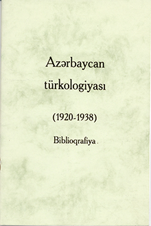 Azərbaycan türkologiyası 1920-1938: biblioqrafiya