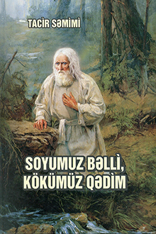 Soyumuz bəlli, kökümüz qədim