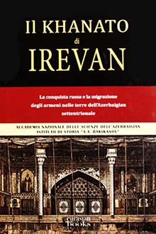 Il khanato di Irevan: La conquista russa e la migrazione degli armeni nelle terre dell'Azerbaigian settentrionale