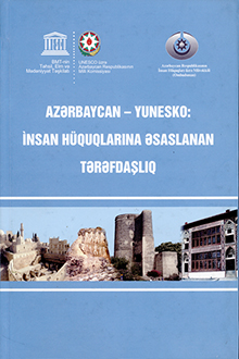 Azərbaycan-YUNESKO: insan hüquqlarına əsaslanan tərəfdaşlıq