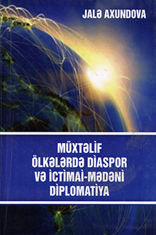 Müxtəlif ölkələrdə diaspor və ictimai-mədəni diplomatiya
