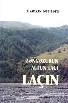 Zəngəzurun altun tacı Laçın
