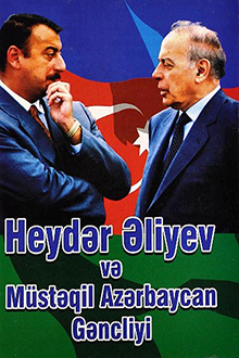 Heydər Əliyev və müstəqil Azərbaycan gəncliyi