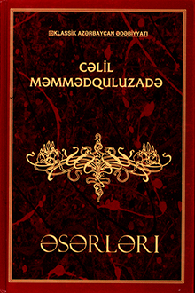 Əsərləri: I cild: nəsr, dram əsərləri, satirik şeirlər, tərcümələr