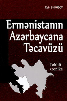 Ermənistanın Azərbaycana təcavüzü: təhlili xronika: 1987-2011