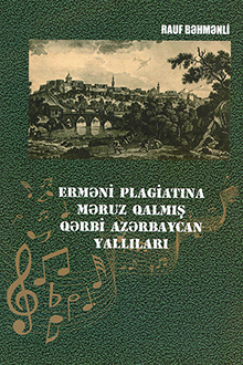 Erməni plagiatına məruz qalmış Qərbi Azərbaycan yallıları