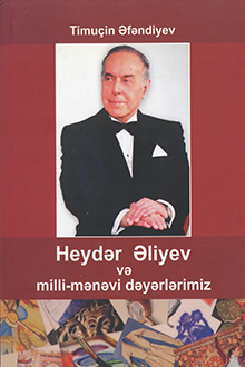 Heydər Əliyev və milli-mənəvi dəyərlərimiz