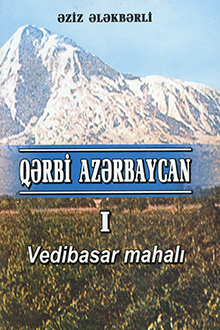 Qərbi Azərbaycan: I cild: Vedibasar mahalı