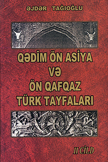 Qədim Ön Asiya və Ön Qafqaz türk tayfaları: II cild