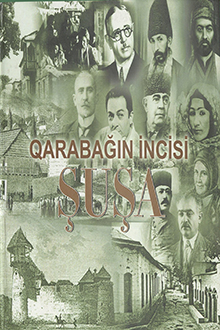 Qarabağın incisi Şuşa