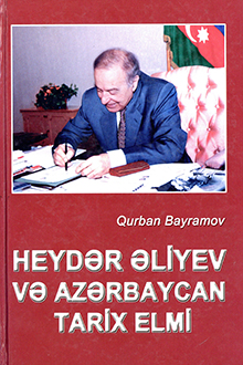 Heydər Əliyev və Azərbaycan tarix elmi