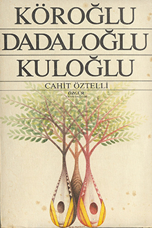 Köroğlu-Dadaloğlu-Kuloğlu
