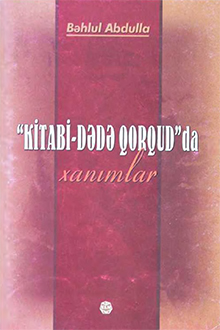 “Kitabi-Dədə Qorqud”da xanımlar