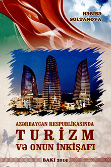 Azərbaycan Respublikasında turizm və onun inkişafı