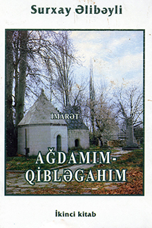Ağdamım - qibləgahım: II kitab