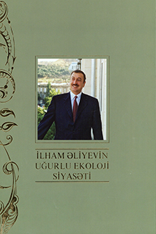 İlham Əliyevin uğurlu ekoloji siyasəti