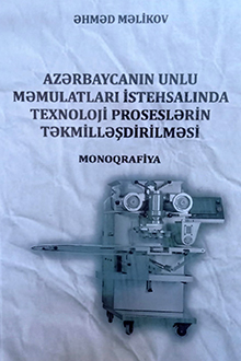 Azərbaycanın unlu məmulatları istehsalında texnoloji proseslərin təkmilləşdirilməsi