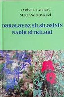 Dərələyəz silsiləsinin nadir bitkiləri