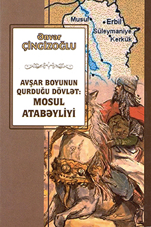 Avşar boyunun qurduğu dövlət: Mosul atabəyliyi