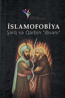 İslamofobiya. Şərq və Qərbin 