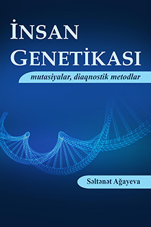 İnsan genetikası: mutasiyalar, diaqnostik metodlar
