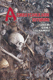 Azərbaycanlıların soyqırımı: tarixin qanlı salnaməsi: I cild