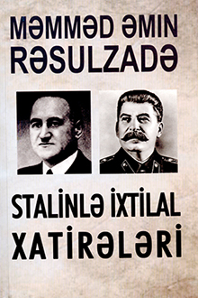Bir türk milliyyətçisinin Stalinlə ixtilal xatirələri