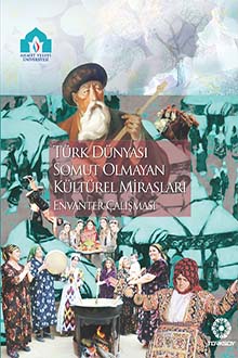 Türk Dünyası Somut Olmayan Kültürel Mirasları Envanter Çalışması