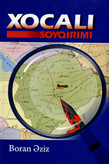 Xocalı soyqırımı: səbəbləri, həyata keçirilmə üsulları və nəticələri