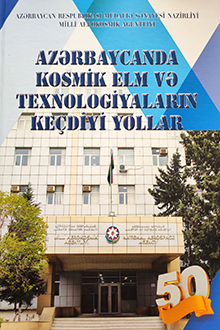 Azərbaycanda kosmik elm və texnologiyaların keçdiyi yollar