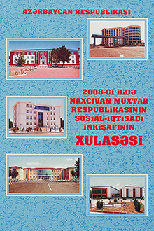 2008-ci ildə Naxçıvan Muxtar Respublikasının sosial-iqtisadi inkişafının xülasəsi