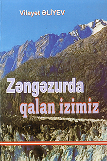 Zəngəzurda qalan izimiz