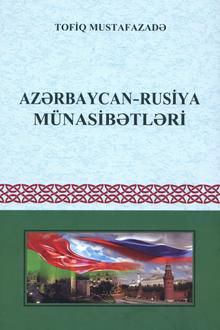 Azərbaycan-Rusiya münasibətləri: XVIII əsrin ikinci yarisı - XIX əsrin əvvəllərində