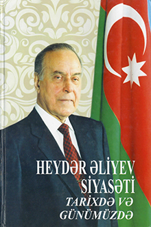 Heydər Əliyev siyasəti: tarixdə və günümüzdə