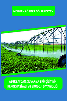 Azərbaycan: suvarma əkinçiliyinin reformasiyası və ekoloji dayanıqlığı