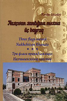 Naxçıvan xanlığına məxsus üç bayraq