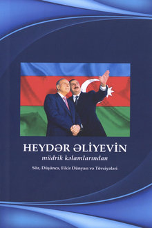 Heydər Əliyevin müdrik kəlamlarından