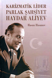 Karizmatik Lider Parlak Şahsiyet Haydar Aliyev