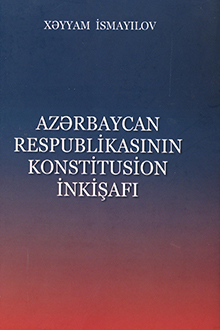 Azərbaycan Respublikasının konstitusion inkişafı