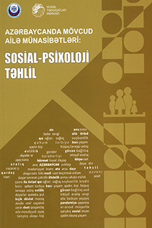 Azərbaycanda mövcud ailə münasibətləri: sosial-psixoloji təhlil