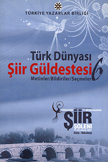 Türk Dünyası Şiir Güldestesi: metinler, bildiriler, seçmeler