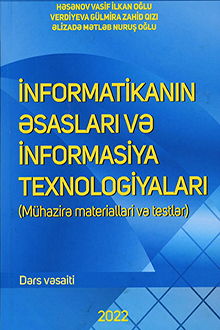 İnformatikanın əsasları və informasiya texnologiyaları: mühazirə materialları və testlər