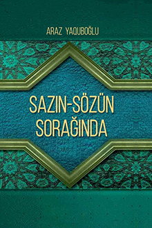 Sazın-sözün sorağında