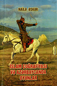 İslam coğrafiyası və Azərbaycanda oyunlar