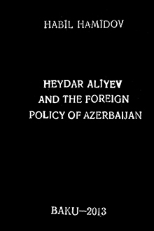 Heydar Aliyev and the foreign policy of Azerbaijan