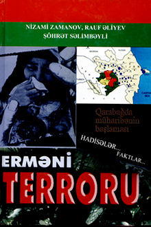 Erməni terroru: Qarabağda müharibənin başlaması: hadisələr..., faktlar... : I kitab