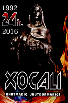 Xocalı: unutmadıq, unutmarıq!: 1992-2016: 24 il