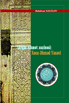 Türkün hikmət xəzinəsi: Xoca Əhməd Yəsəvi