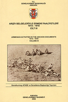 Arşiv Belgeleriyle Ermeni Faaliyetleri: 1914-1918: Cilt III: 1914-1915