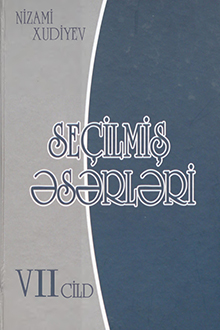 Seçilmiş əsərləri: VII cild: Xalq və dövlət naminə 
